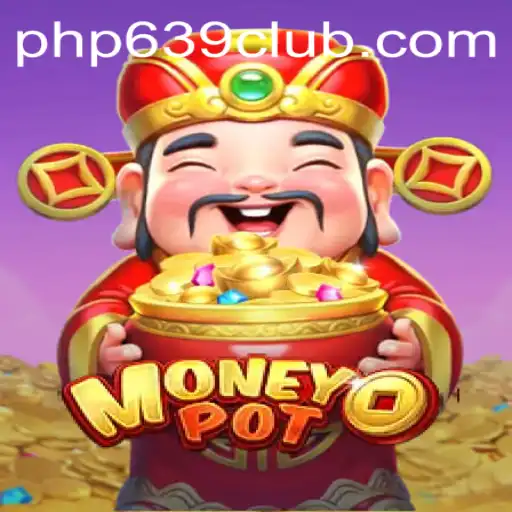 Exploring MoneyPot: The Exciting New Game Revolutionizing the 639 CLUB